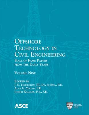 Offshore Technology in Civil Engineering: Hall of Fame Papers from the Early Years - Hall of Fame Papers from the Early Years (Paperback)