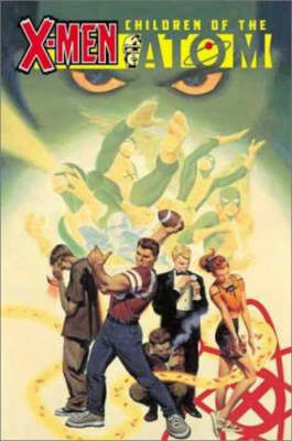 X-Men: Children Of The Atom Tpb (Paperback)