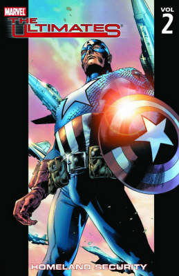 Ultimates Vol.2: Homeland Security (Paperback)