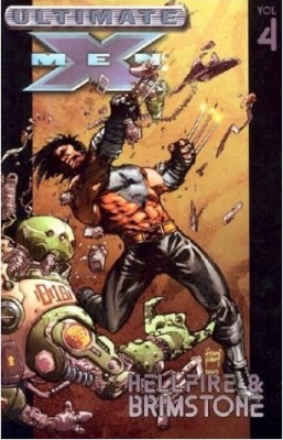 Ultimate X-men Vol.4: Hellfire & Brimstone (Paperback)