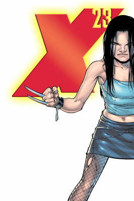 X-23: X-23: Innocence Lost Innocence Lost (Paperback)