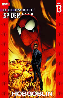 Ultimate Spider-man Vol.13: Hobgoblin (Paperback)
