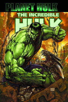 Hulk: Planet Hulk - Oversized (Hardback)