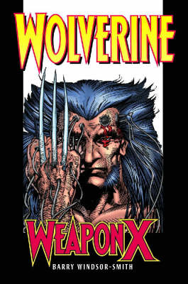Wolverine: Weapon X - Premiere (Hardback)