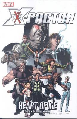X-Factor: X-factor Vol.4: Heart Of Ice Heart of Ice Vol. 4 (Paperback)