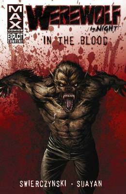 Werewolf By Night: In The Blood (Paperback)