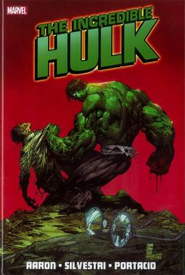 Incredible Hulk By Jason Aaron - Vol. 1 (Hardback)