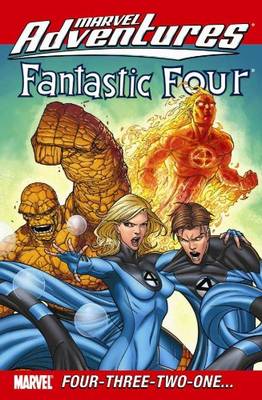 Marvel Adventures Fantastic Four: Four-three-two-one?: Four-three-two-one...Digest v. 45-48 - Digest (Paperback)