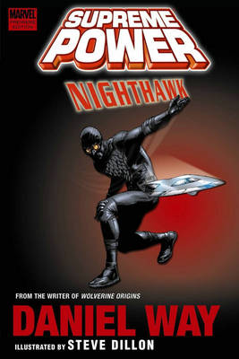 Supreme Power: Nighthawk - Premiere (Hardback)