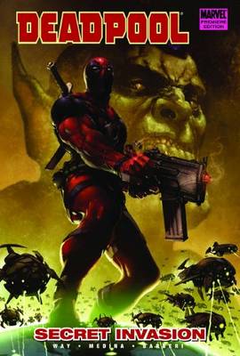 Deadpool: Secret Invasion Vol. 1 - Premiere (Hardback)
