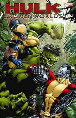 Hulk: Broken Worlds (Paperback)