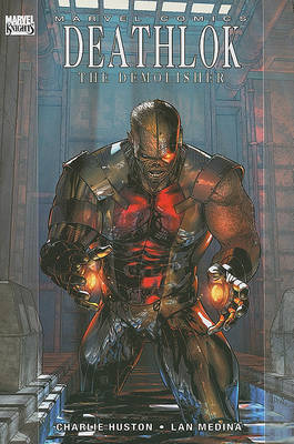 Deathlok: The Demolisher (Hardback)