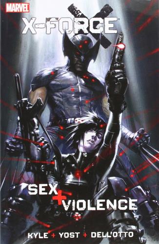 X-Force: X-force: Sex And Violence Sex and Violence (Paperback)