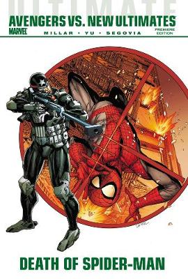 Ultimate Comics Avengers Vs. New Ultimates: Death of Spider-Man (Hardback)