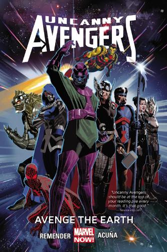 Uncanny Avengers Volume 4: Avenge The Earth (marvel Now) (Paperback)
