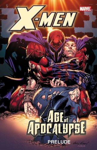 X-men: Age Of Apocalypse Prelude (Paperback)