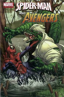 Marvel Universe Avengers: Marvel Universe Avengers: Spider-man And The Avengers Spider-Man and the Avengers (Paperback)