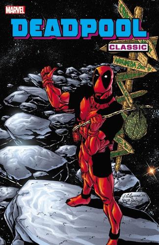 Deadpool Classic Vol. 6 (Paperback)