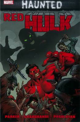 Red Hulk: Red Hulk: Haunted Haunted (Paperback)