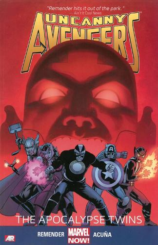 Uncanny Avengers: Uncanny Avengers Volume 2: The Apocalypse Twins (marvel Now) Apocalypse Twins (Marvel Now) Volume 2 (Paperback)