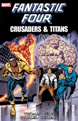 Fantastic Four: Crusaders & Titans (Paperback)