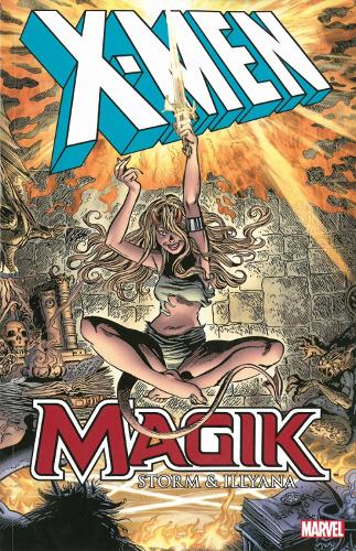 X-men: Magik: Storm & Illyana (Paperback)