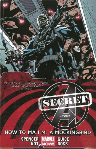 Secret Avengers - Volume 3: How To Ma.i.m. A Mockingbird (marvel Now) (Paperback)