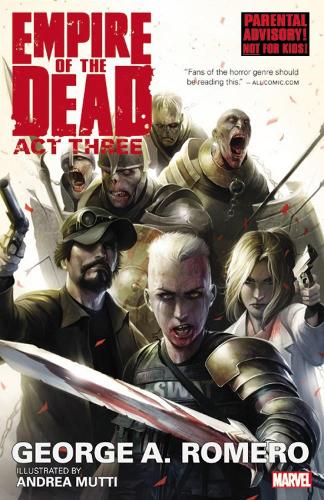 George Romero's Empire Of The Dead: Act Three (Paperback)