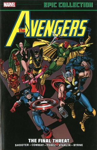 Avengers Epic Collection: The Final Threat (Paperback)