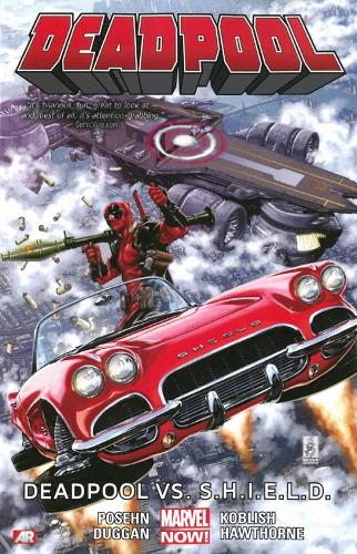 Deadpool Volume 4: Deadpool Vs. S.h.i.e.l.d. (marvel Now) (Paperback)