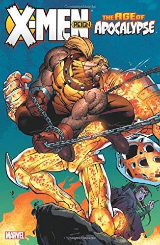 X-men: Age Of Apocalypse Volume 2 - Reign (Paperback)