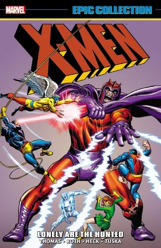 X-men Epic Collection: Lonely Are The Hunted (Paperback)