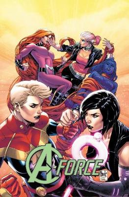 A-force Vol. 2: Rage Against The Dying Of The Light (Paperback)