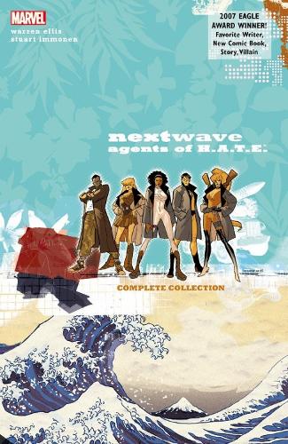 Nextwave: Agents Of H.a.t.e. - The Complete Collection (new Printing) (Paperback)