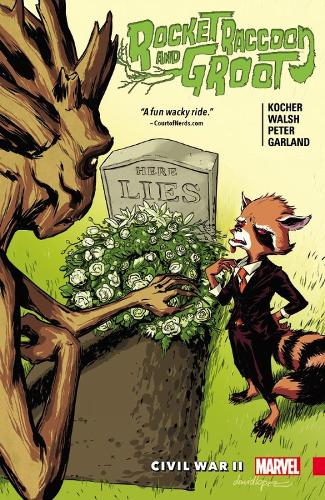 Rocket Raccoon & Groot Vol. 2: Civil War Ii (Paperback)