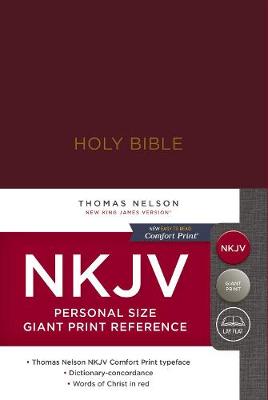 NKJV, Reference Bible, Personal Size Giant Print, Hardcover, Burgundy, Red Letter Edition, Comfort Print: Holy Bible, New King James Version (Hardback)