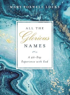 All the Glorious Names (Hardback)