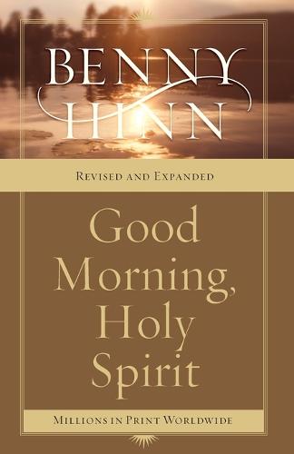 Good Morning, Holy Spirit: Learn to Recognize the Voice of the Spirit (Paperback)