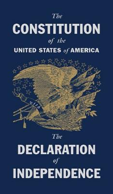 The Constitution of the United States with the Declaration of Independence - Classic Thoughts and Thinkers (Hardback)