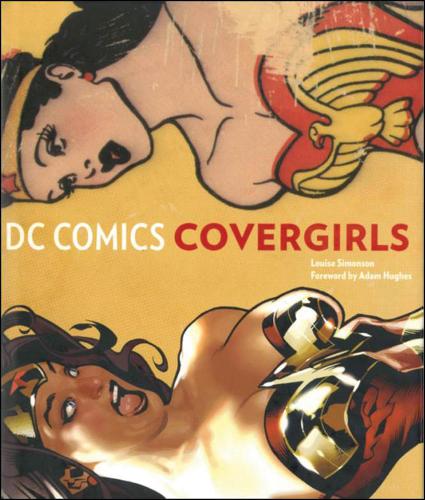 DC Comics Covergirls (Hardback)