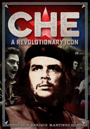 Che: A Revolutionary Icon - Oxford People (Hardback)