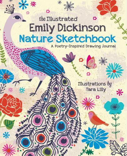 The Illustrated Emily Dickinson Nature Sketchbook: A Poetry-Inspired Drawing Journal (Paperback)