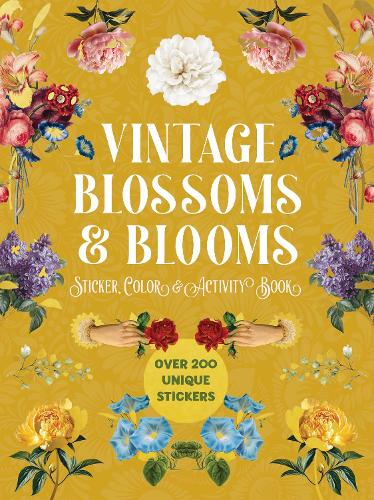 Quarto Publishing Group Usa Inc Vintage Blossoms And Blooms Sticker, Color And Activity Book