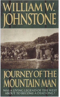 Journey Of The Mountain Man (Paperback)