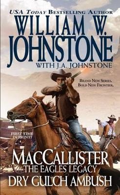 Maccallister The Eagles Legacy Dry Gulch Ambush (Paperback)