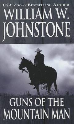 Guns Of The Mountain Man (Paperback)