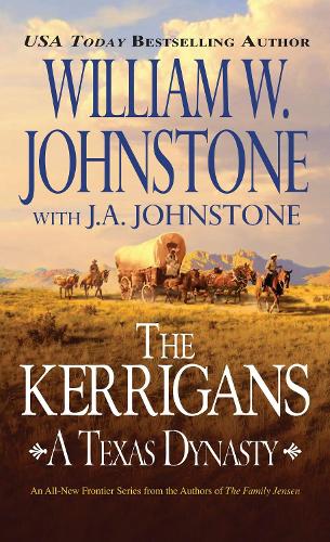 The Kerrigans: A Texas Dynasty (Paperback)