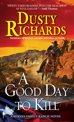 A Good Day To Kill A Byrnes Family Ranch Western, A (Paperback)