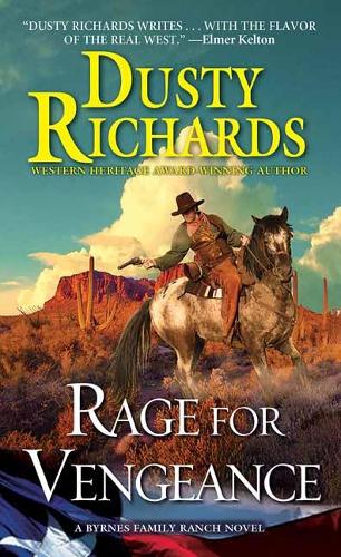Rage for Vengeance - A Byrnes Family Ranch Novel (Paperback)