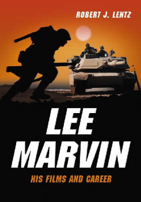 Lee Marvin: His Films and Career (Paperback)
